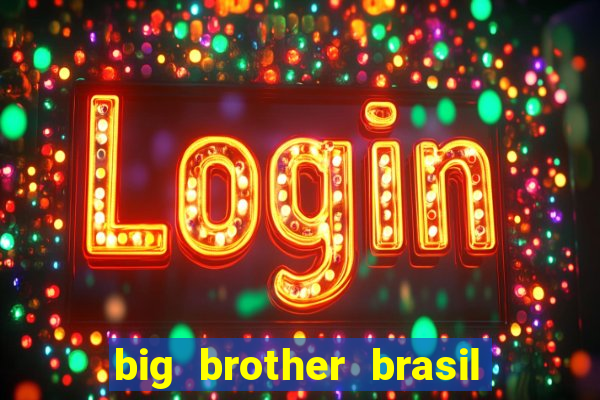 big brother brasil 777 plataforma